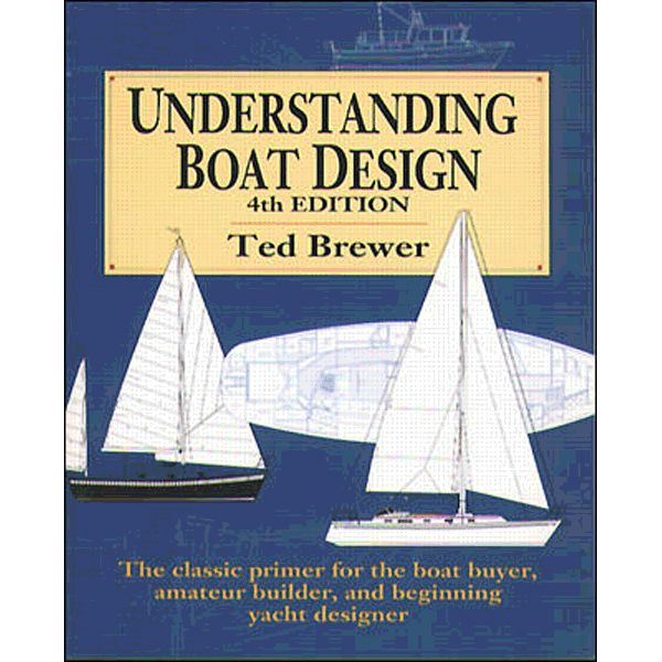 UNDERSTANDING BOAT DESIGN